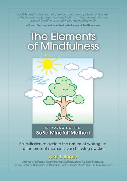 The Elements of Mindfulness, Scott L. Rogers - Paperback - 9780977345571