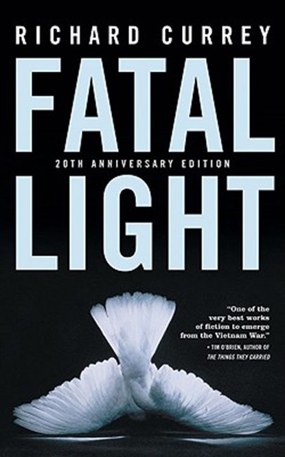 Fatal Light, Richard Currey - Paperback - 9780977679928
