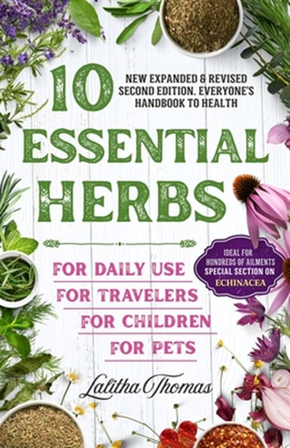 10 Essential Herbs, Lalitha Thomas - Paperback - 9780977735655