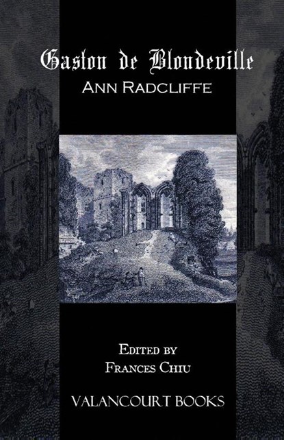 Gaston De Blondeville, Ann Radcliffe - Paperback - 9780977784103