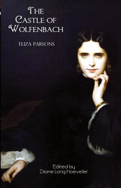 The Castle of Wolfenbach, Eliza Parsons - Paperback - 9780977784165