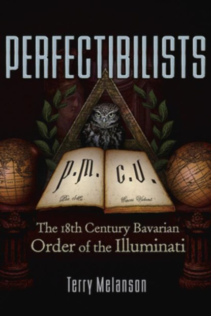 Perfectibilists, Terry Melanson - Paperback - 9780977795383