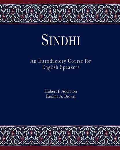 Sindhi, Hubert F Addleton ; Pauline A Brown - Paperback - 9780977837281