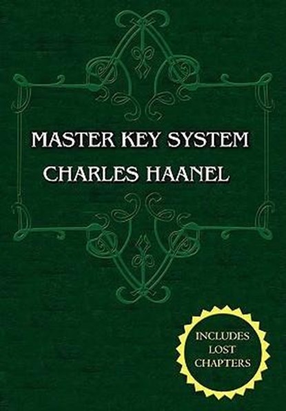The Master Key System (Unabridged Ed. Includes All 28 Parts) by Charles Haanel, Charles Haanel - Paperback - 9780978053581