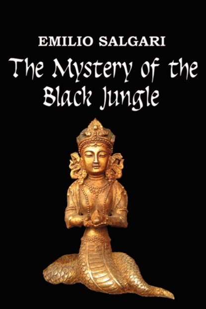 The Mystery of the Black Jungle, SALGARI,  Emilio - Paperback - 9780978270711