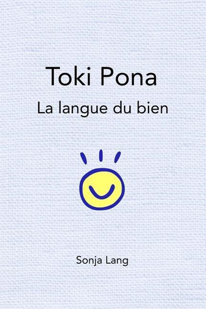 FRE-TOKI PONA, Sonja Lang - Paperback - 9780978292355