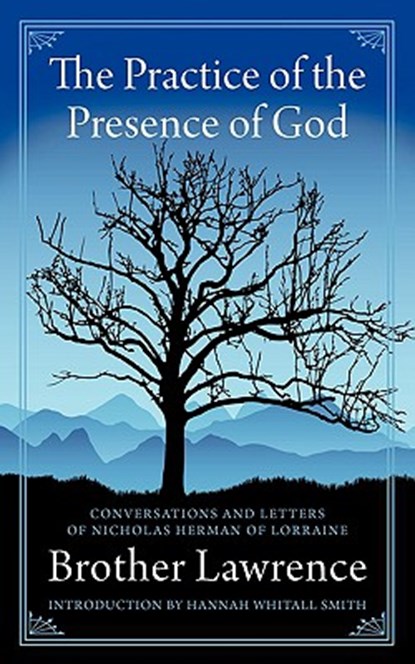 The Practice of the Presence of God, Brother Lawrence - Paperback - 9780978479947