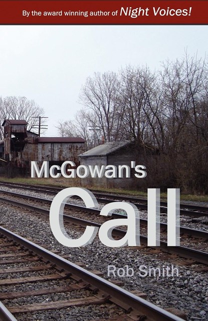 McGowan's Call, Rob Smith - Paperback - 9780978516550