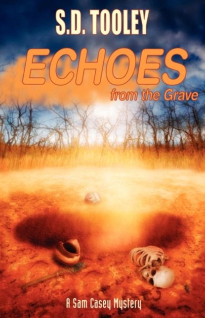 Echoes from the Grave, S. D. Tooley - Paperback - 9780978540227