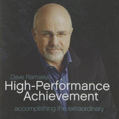 Dave Ramsey's High-Performance Achievement, RAMSEY,  Dave - AVM - 9780978562083