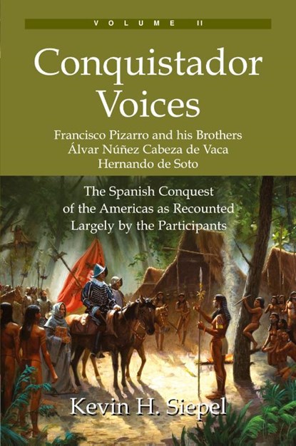Conquistador Voices (vol II), Kevin H Siepel - Paperback - 9780978646639