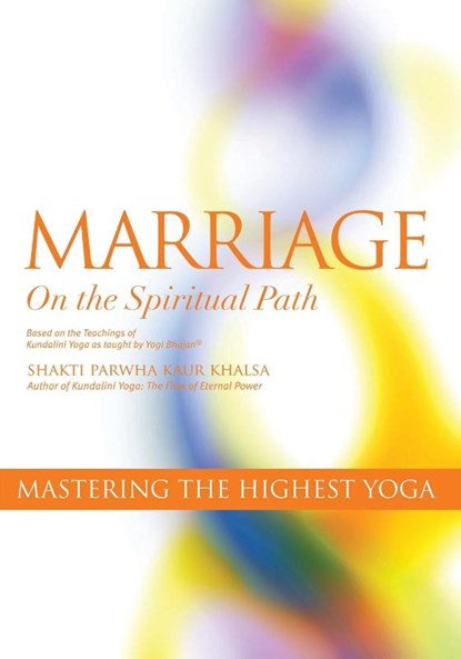 Marriage On The Spiritual Path, Kundalini Research Institute - Paperback - 9780978698966