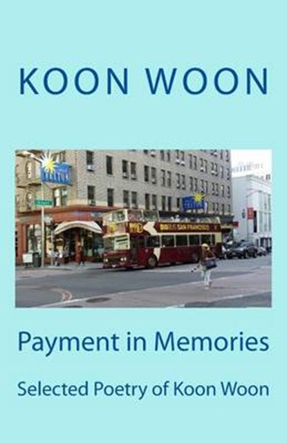 Payment in Memories, Koon Woon - Paperback - 9780978797577