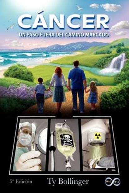 C Ncer - Un Paso Fuera del Camino Marcado (5 Edici N), Ty M. Bollinger - Paperback - 9780978806521