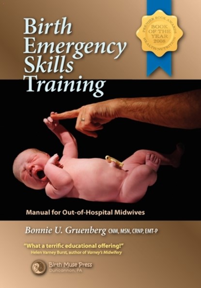 Birth Emergency Skills Training, Bonnie Urquhart Gruenberg - Paperback - 9780979002069