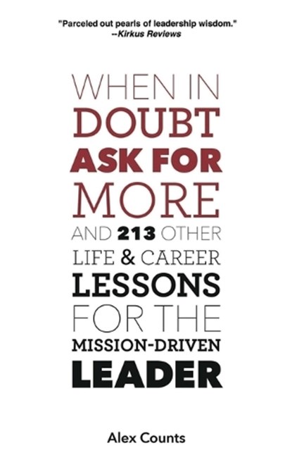 When in Doubt, Ask for More, Alex (Yale University) Counts - Paperback - 9780979008078