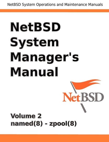 NetBSD System Manager's Manual - Volume 2, Jeremy Clark Reed - Paperback - 9780979034268