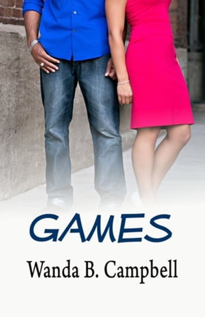 Games, Wanda B Campbell - Ebook - 9780979045844