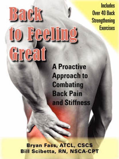 Back To Feeling Great, Bryan Fass ; Bill Scibetta - Paperback - 9780979155314