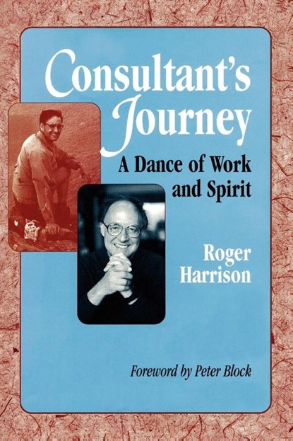 Consultant's Journey, Roger Harrison - Paperback - 9780979170072