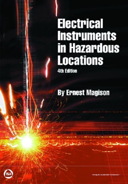 Electrical Instruments in Hazardous Locations, Ernest C. Magison - Paperback - 9780979234316