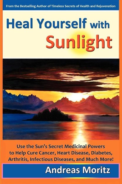 Heal Yourself with Sunlight, Andreas Moritz - Paperback - 9780979275739