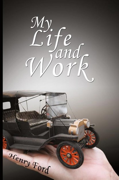 My Life and Work, Mrs Henry Ford - Paperback - 9780979311987