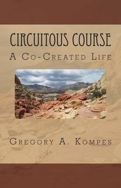 Circuitous Course, Gregory a Kompes - Paperback - 9780979361296