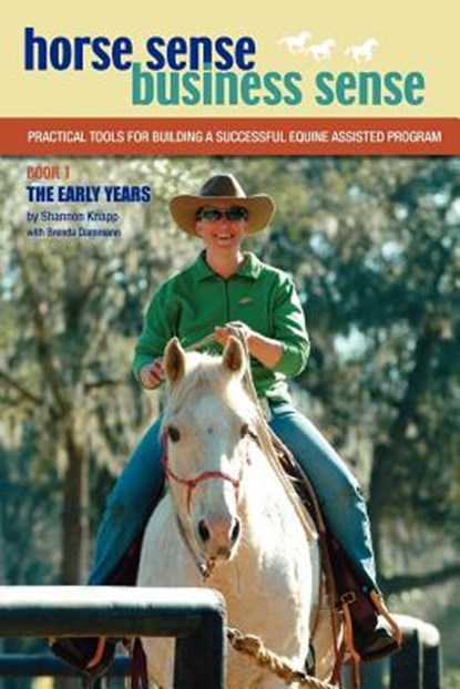 Horse Sense, Business Sense Vol. 1, Shannon C. Knapp - Paperback - 9780979404108