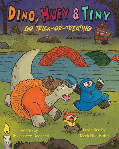 Dino, Huey & Tiny Go Trick-or-Treating, Jennifer Dean-Hill - Paperback - 9780979464423