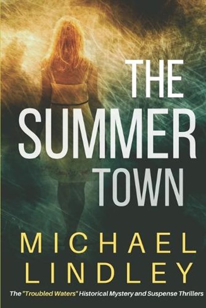 The Summer Town, Michael Lindley - Paperback - 9780979467059