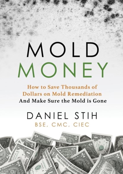 Mold Money, Daniel P Stih - Paperback - 9780979468537