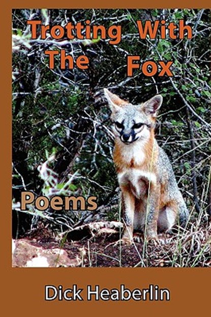Trotting With the Fox, Dick Heaberlin - Paperback - 9780979496462