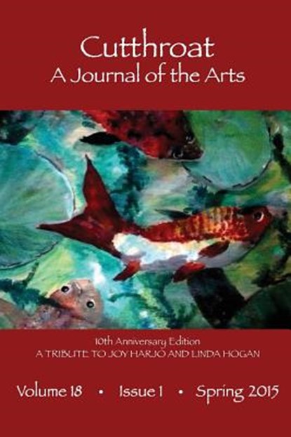 Cutthroat 10th Anniversary a Tribute to Joy Harjo and Linda Hogan, Joy Harjo ; Professor Linda Hogan ; Rita (University of Virginia) Dove - Paperback - 9780979563485