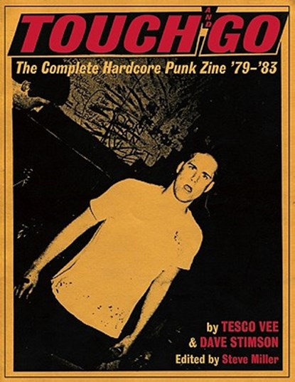 Touch And Go, Tesco Vee ; Dave Stimson ; Steve Miller - Paperback - 9780979616389