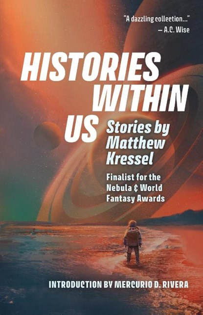 Histories Within Us, Matthew Kressel - Paperback - 9780979624667