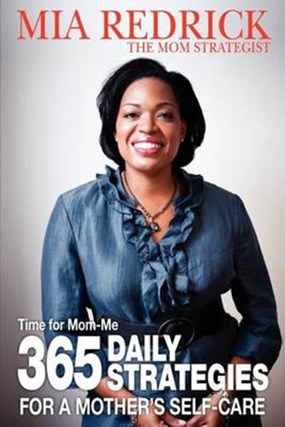 Time for Mom-Me, Mia Redrick - Paperback - 9780979627316