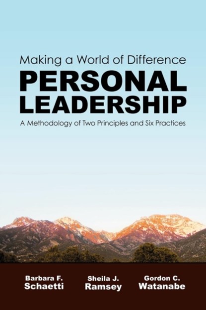 Making a World of Difference. Personal Leadership, Sheila J. Ramsey ; Gordon C. Watanabe ; Barbara F. Schaetti - Paperback - 9780979716706