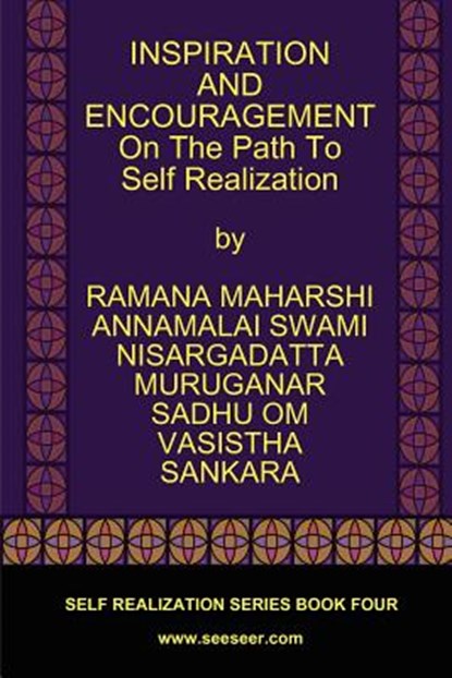 INSPIRATION AND ENCOURAGEMENT On The Path To Self Realization, Ramana Maharshi - Paperback - 9780979726729