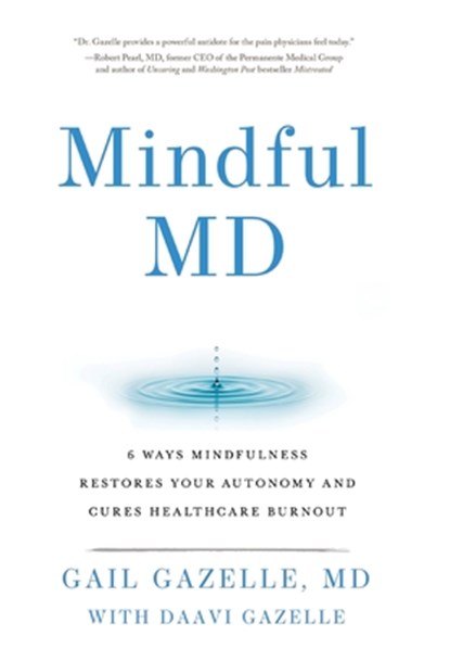 Mindful MD, Gail Gazelle - Gebonden - 9780979817625