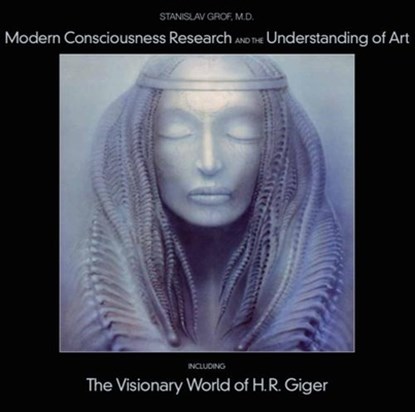 Modern Consciousness Research and the Understanding of Art, Stanislav Grof - Paperback - 9780979862298
