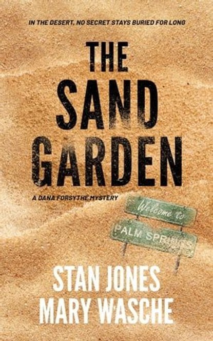 The Sand Garden, Stan Jones ; Mary Wasche - Ebook - 9780979980367