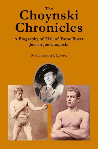 The Choynski Chronicles, Christopher J. LaForce - Gebonden - 9780979982286