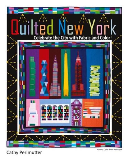 Quilted New York, Cathy Perlmutter - Paperback - 9780979993244