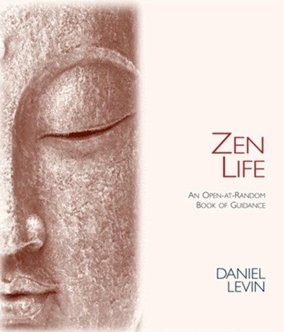 Zen Life, Daniel Levin - Paperback - 9780980028874