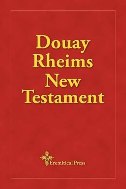 Douay Rheims New Testament, Richard Challoner - Paperback - 9780980081718