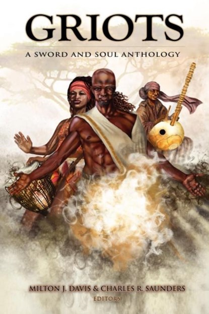 Griots, Milton J. Davis ; Charles R. Saunders - Paperback - 9780980084283