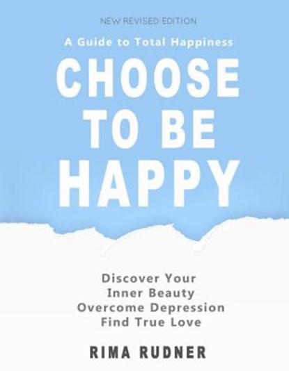 Choose to Be Happy, Rima Rudner - Paperback - 9780980109610