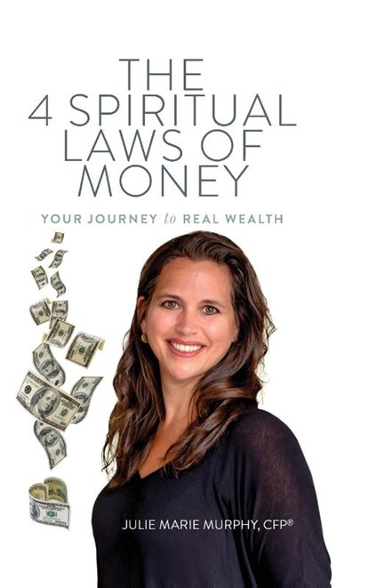 The 4 Spiritual Laws of Money, Julie Murphy - Gebonden - 9780980113358