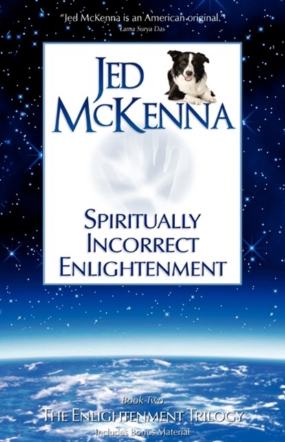 Spiritually Incorrect Enlightenment, Jed McKenna - Paperback - 9780980184853